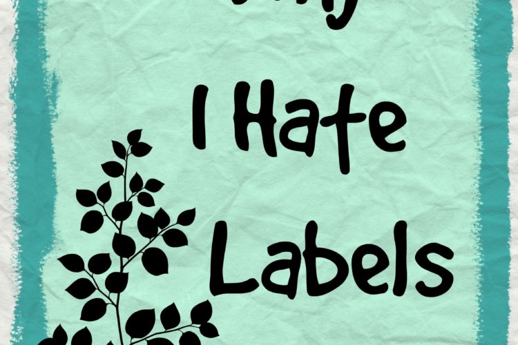 Why I hate labels